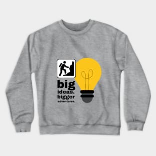 Big Thoughts and Adventures Crewneck Sweatshirt